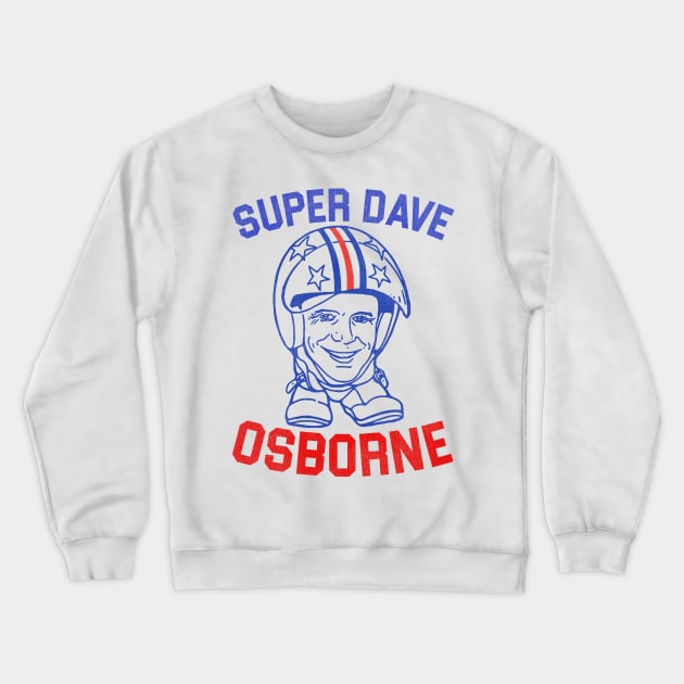 SUPER DAVE Osborne Crewneck Sweatshirt by darklordpug